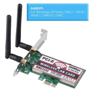 PCI-E WiFi Sieťová Karta 300Mbps 2.4 G&5G Dual Band Sieťová Karta WBE3220 Hlavné Ovládacie Plochy Bezdrôtovej Sieťovej Karty